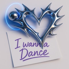 I wanna Dance ( Free DL )