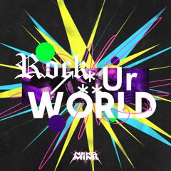 Knock2 - Rock Ur World (nekomimi Remix)