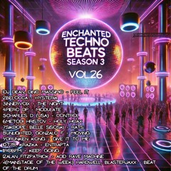 Enchanted Techno Beats Season 3 Vol.26