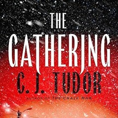 Free AudioBook The Gathering by C. J. Tudor 🎧 Listen Online