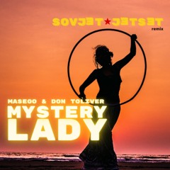 Masego ft Don Toliver - Mystery Lady (Sovjet Jetset Remix)