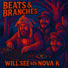 Beats & Branches 2025 - Will See b2b Nova K