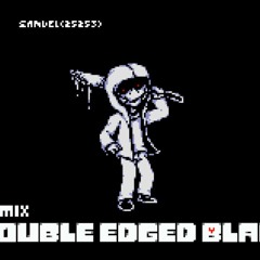 [StoryShift] - DOUBLE EDGED BLADE (Remix)
