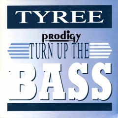 Turn Up The Bass (Turn Up The House Mix By Tyree Cooper) (1990)