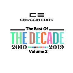 A Decade of Slo Mo  (Chuggin Edits) Volume 2