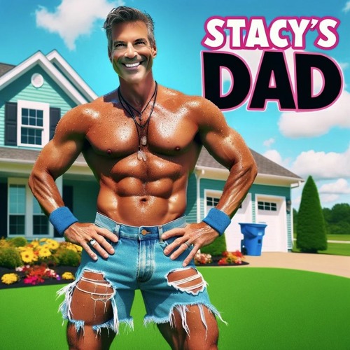 Stacy's Dad - FUX