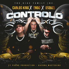 Controlo ft Osquel , Endo