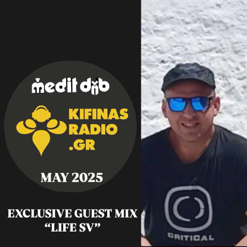 Medit D&B Sessions w: Life SV Exclusive Mix @Kifinasradio (May 2025)