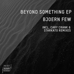 Bjoern Few - Beyond Something (Starkato Remix)