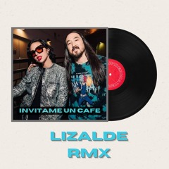Invitame Un Cafe - Steve Aoki ft Angela Aguilar (LIZALDE RMX)