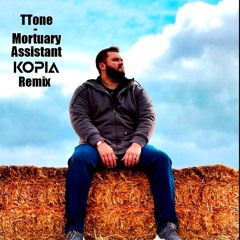 TTone - Mortuary Assistant (Kopia Remix)
