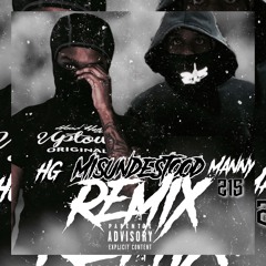 Misunderstood Remix ft. Manny215