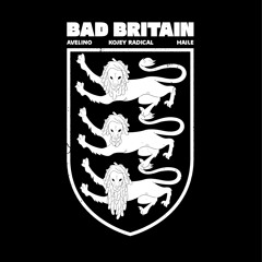 BAD BRITAIN (Dub Phizix & Project One remix) [feat. Haile & Kojey Radical]