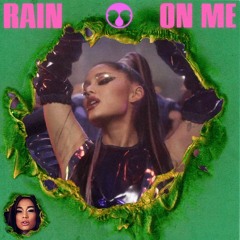 Rain On Me (2023 version)