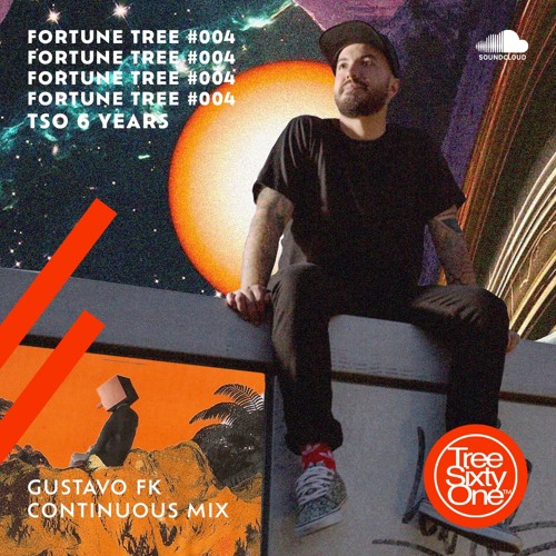 Fortune Tree #004: Gustavo Fk (TSO 6 Years VA Continuous Mix)