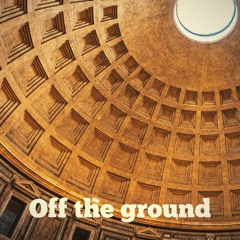 off the ground