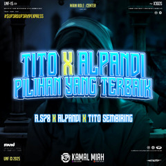 TITO PILIHAN YANG TERBAIK #ALPANDI ( KM x A.S78 ) $UP3R DUP3R V!P EXPRESs
