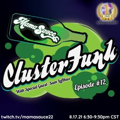 ClusterFunk Episode #12 with Special Guest- Sam Lofthus