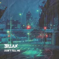 Don't Tell Me (Free Download)