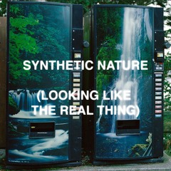 Episode 21 - Synthetic Nature (Looking Like the Real Thing)