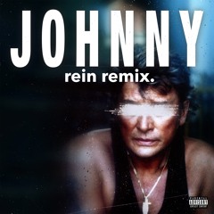 Lil Kleine - Johnny (Rein Remix)