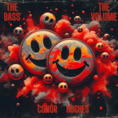 Conor Hughes - The Bass The Volume (Original Mix)