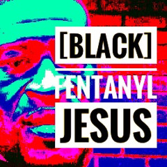 [black] fentanyl jesus - detest mode.mpH8