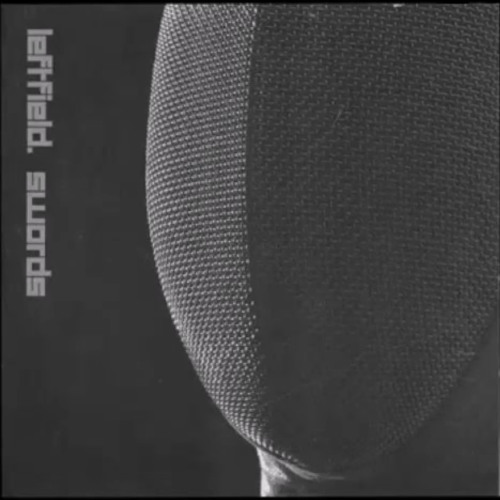 Leftfield - Swords (WIKAN RmX)