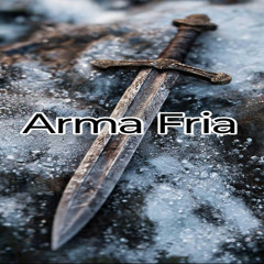 ARMA FRIA