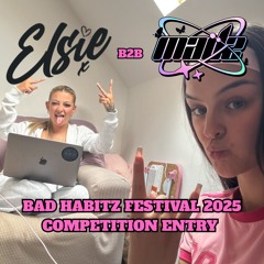 ELSIE B2B MADZ - DJ CONTEST BAD HABITZ FESTIVAL 2025