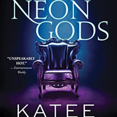 [GET] EPUB 📕 Neon Gods: A Scorchingly Hot Modern Retelling of Hades and Persephone (