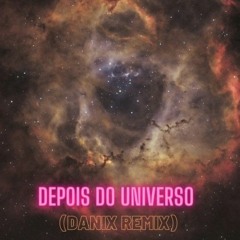 Depois do Universo - Giulia Be (Danix Remix)