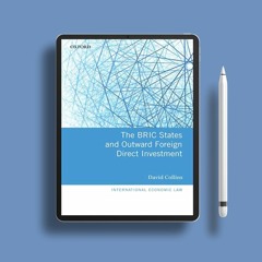 The BRIC States and Outward Foreign Direct Investment (International Economic Law Series). Free