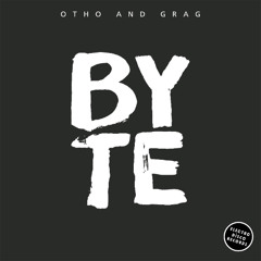 Otho and Grag - Byte