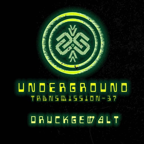 DRUCKGEWALT | Underground - ТЯΛЛSMłSSłФЛ XXXVII