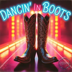 Dancin’ In Boots