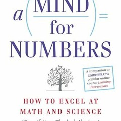 [PDF] ❤️ Read A Mind For Numbers: How to Excel at Math and Science (Even If You Flunked Algebra)