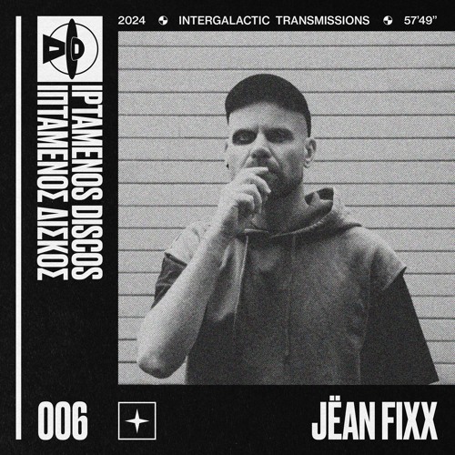 Jëan Fixx - Intergalactic Transmission #006