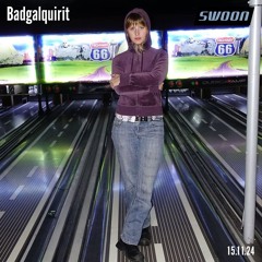 Badgalquirit @ SWOON | 15.11.2024