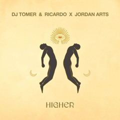 DJ Tomer, Jordan Arts, Ricardo Gi - Higher [LUSH SUNDAY]