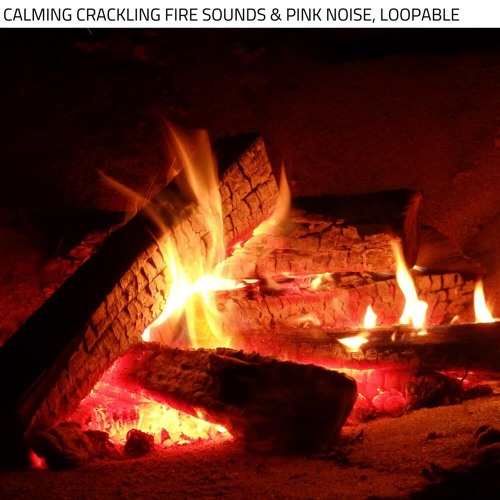 Stream Fire Sounds | Listen to Calming Crackling Fire Sounds & Pink ...