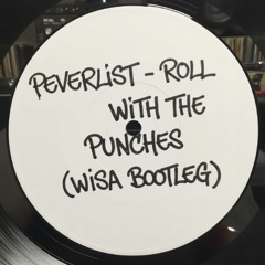 Peverlist - Roll With The Punches (Wisa Bootleg)