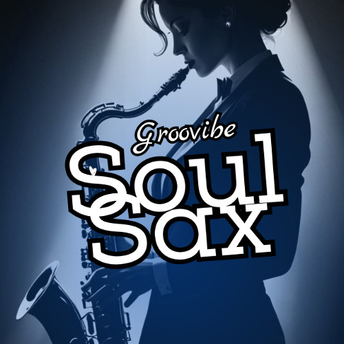 Groovibe - Soul  Sax (Original Mix) FREE DL