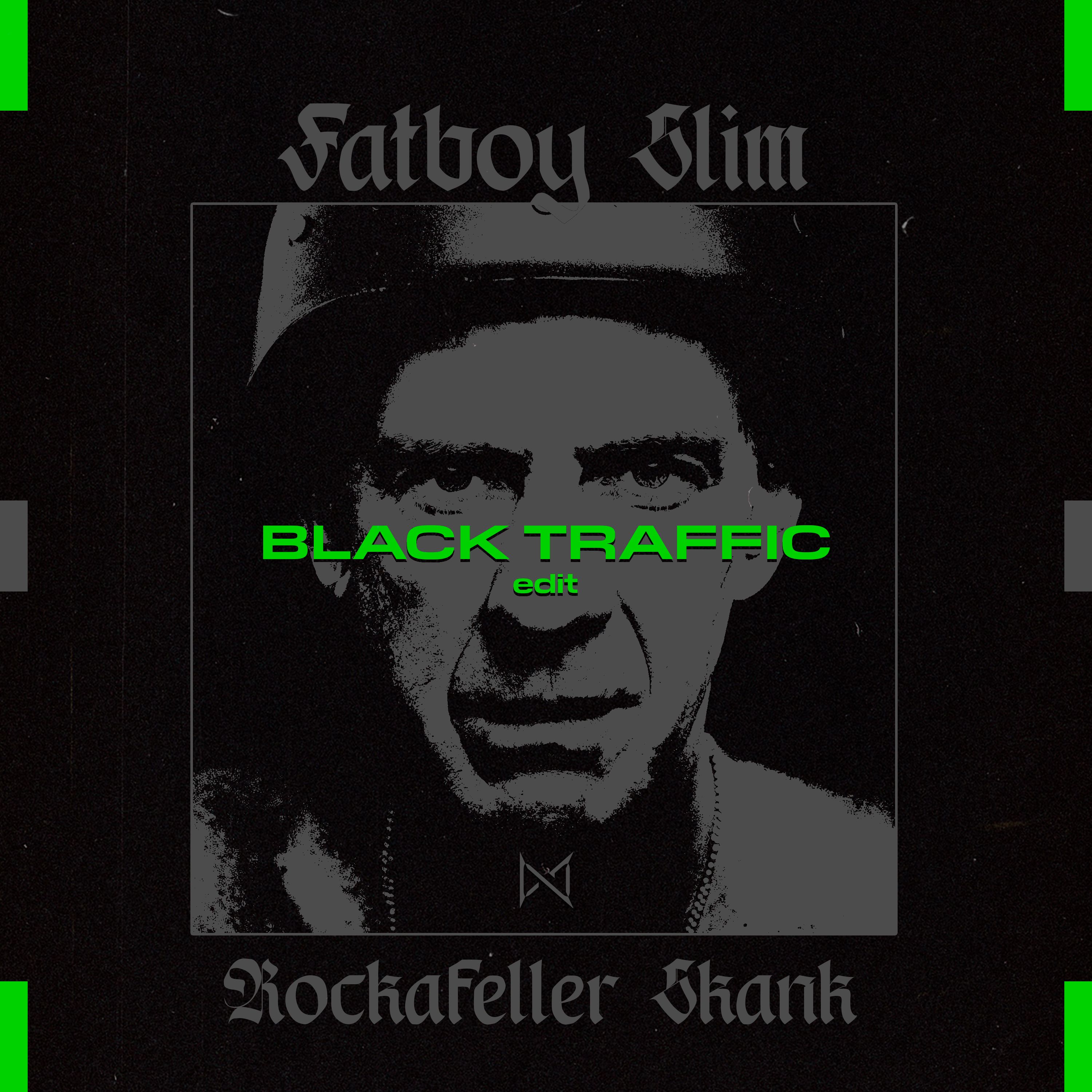 Fatboy Slim – Rockafeller Skank (Black Traffic Edit) [Free Download]