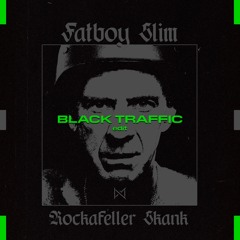 Fatboy Slim - Rockafeller Skank (Black Traffic Edit) [Free Download]