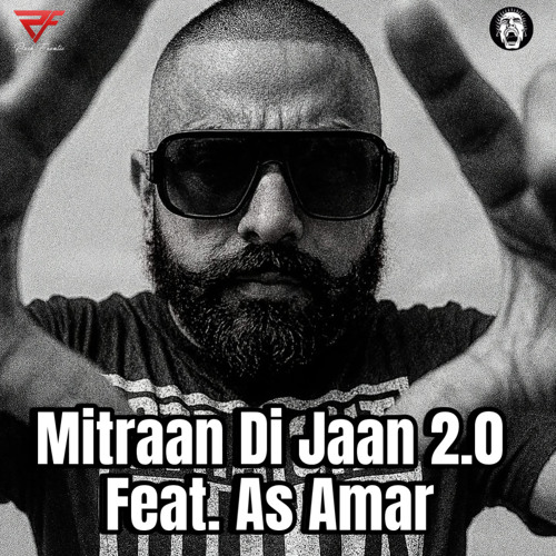 Mitraan Di Jaan 2.0-Rash Frantic Feat. AS Amar