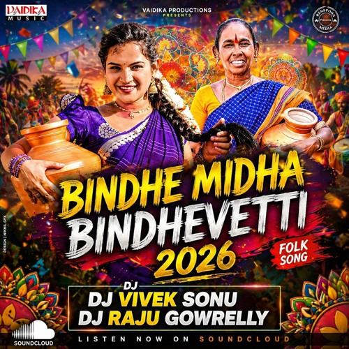 Stream BINDHE MIDHA BINDHEVETTI FOLK SONG DJ VIVEK SONU RAJU GWRLY by ...