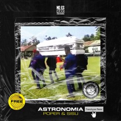 Vicetone Tony Igy - Astronomia (POPER & SISU Remix) [COMPRAR = FREE DOWNLOAD]