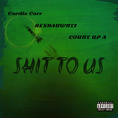 Shit To Us