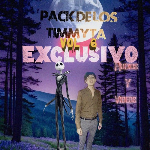 PACK DE LOS TIMMYTA (VOL.6 EXCLUSIVO HALLOWEEN MP3MP4)